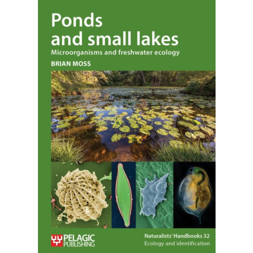 Pelagic Publishing Ponds and small lakes (häftad, eng)