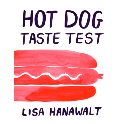 Drawn and Quarterly Hot Dog Taste Test (inbunden, eng)