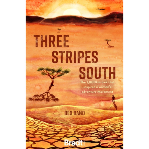 Bradt Travel Guides Three Stripes South (häftad, eng)