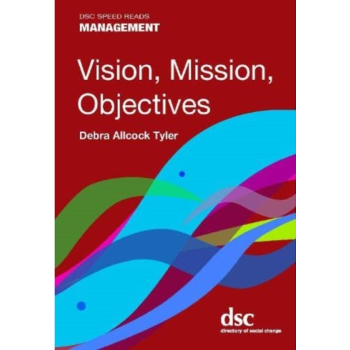 Directory of Social Change Vision, Mission, Objectives (häftad, eng)