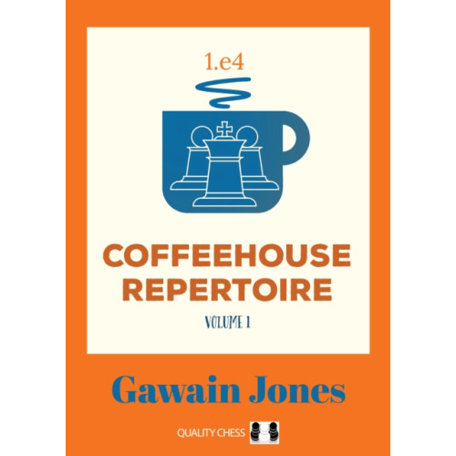 Quality Chess UK LLP Coffeehouse Repertoire 1.e4 Volume 1 (häftad, eng)
