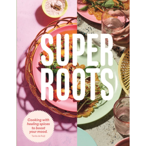 Hardie Grant Books (UK) Super Roots (inbunden, eng)