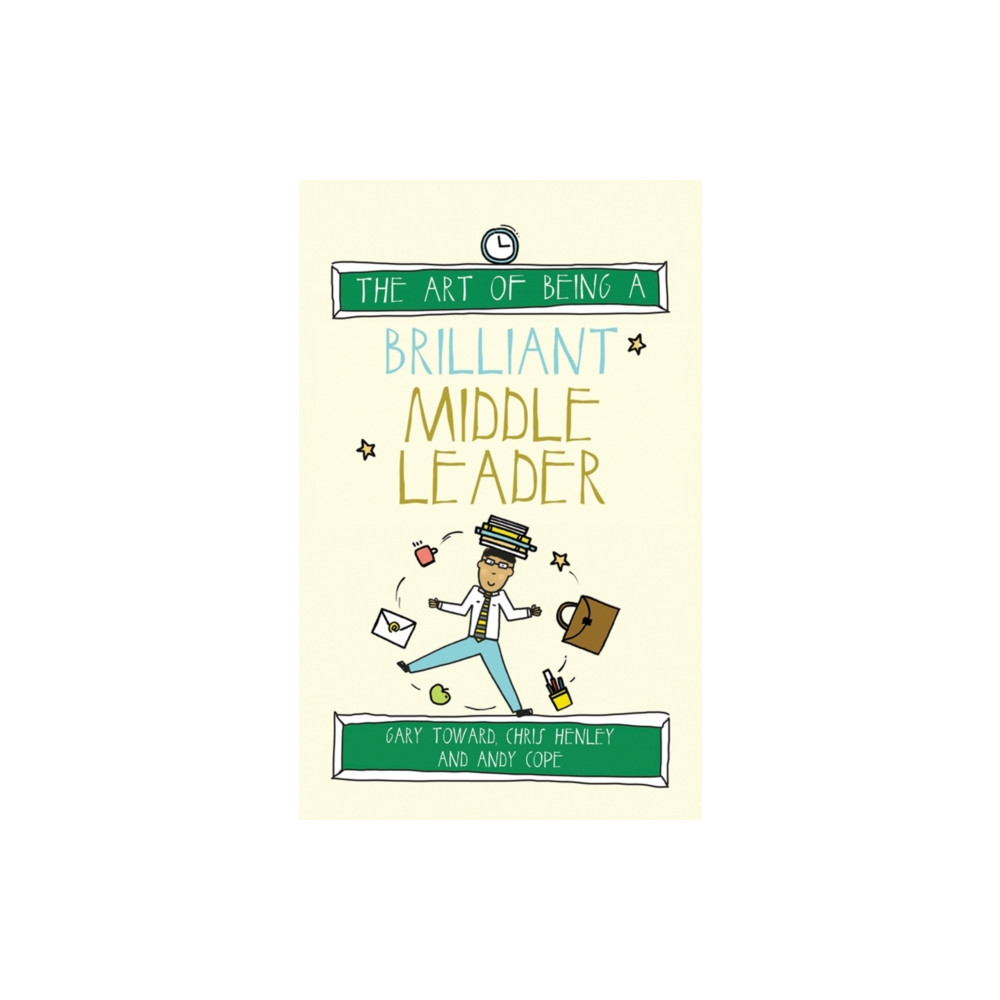 Produktbild för The Art of Being a Brilliant Middle Leader (häftad, eng)