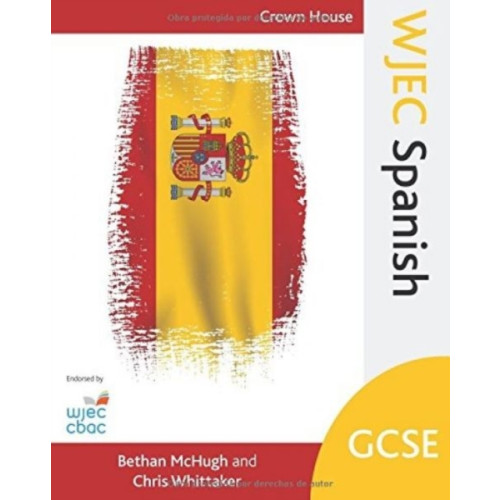 Crown House Publishing WJEC GCSE Spanish (häftad, eng)