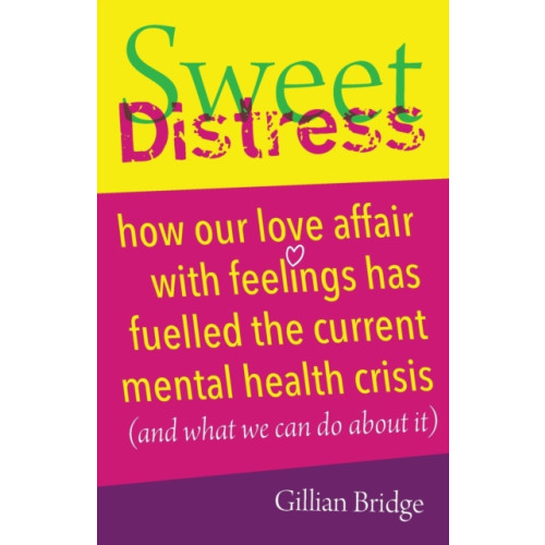 Crown House Publishing Sweet Distress (häftad, eng)