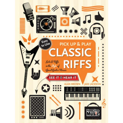 Flame Tree Publishing Classic Riffs (Pick Up and Play) (bok, spiral, eng)