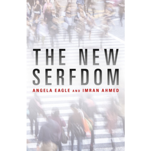 Biteback Publishing The New Serfdom (häftad, eng)