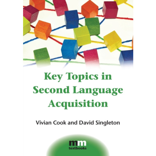 Channel View Publications Ltd Key Topics in Second Language Acquisition (häftad, eng)