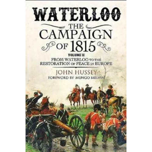 Greenhill Books Waterloo: The 1815 Campaign (inbunden, eng)