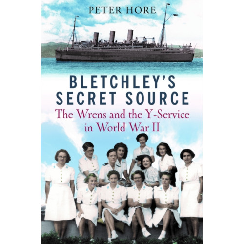 Greenhill Books Bletchley Park's Secret Source (inbunden, eng)