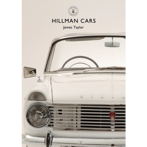 Bloomsbury Publishing PLC Hillman Cars (häftad, eng)