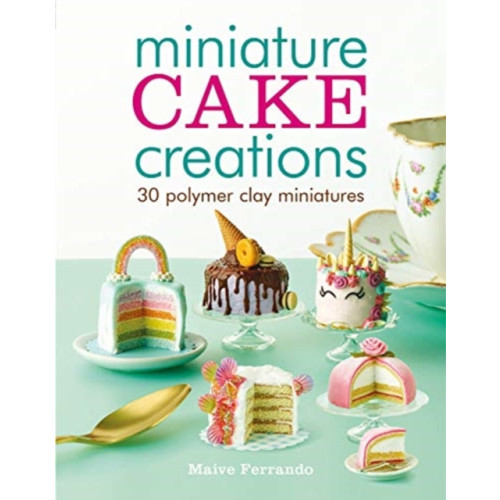 GMC Publications Miniature Cake Creations (häftad, eng)