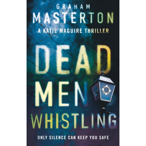 Bloomsbury Publishing PLC Dead Men Whistling (häftad, eng)