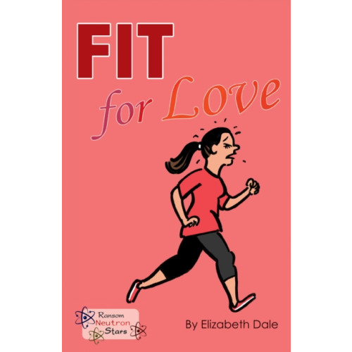 Ransom Publishing Fit for Love (häftad, eng)