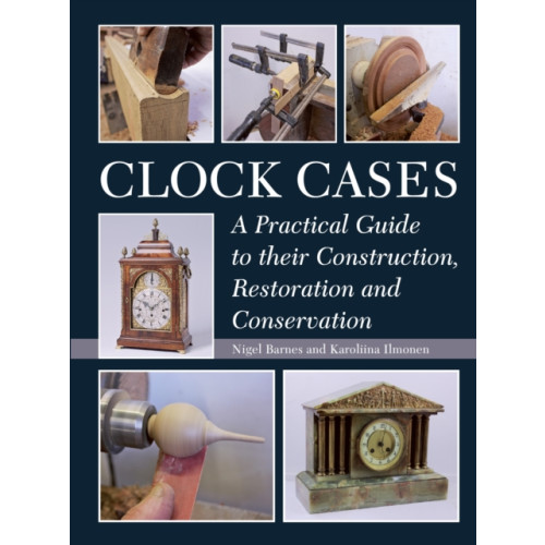 The Crowood Press Ltd Clock Cases (inbunden, eng)