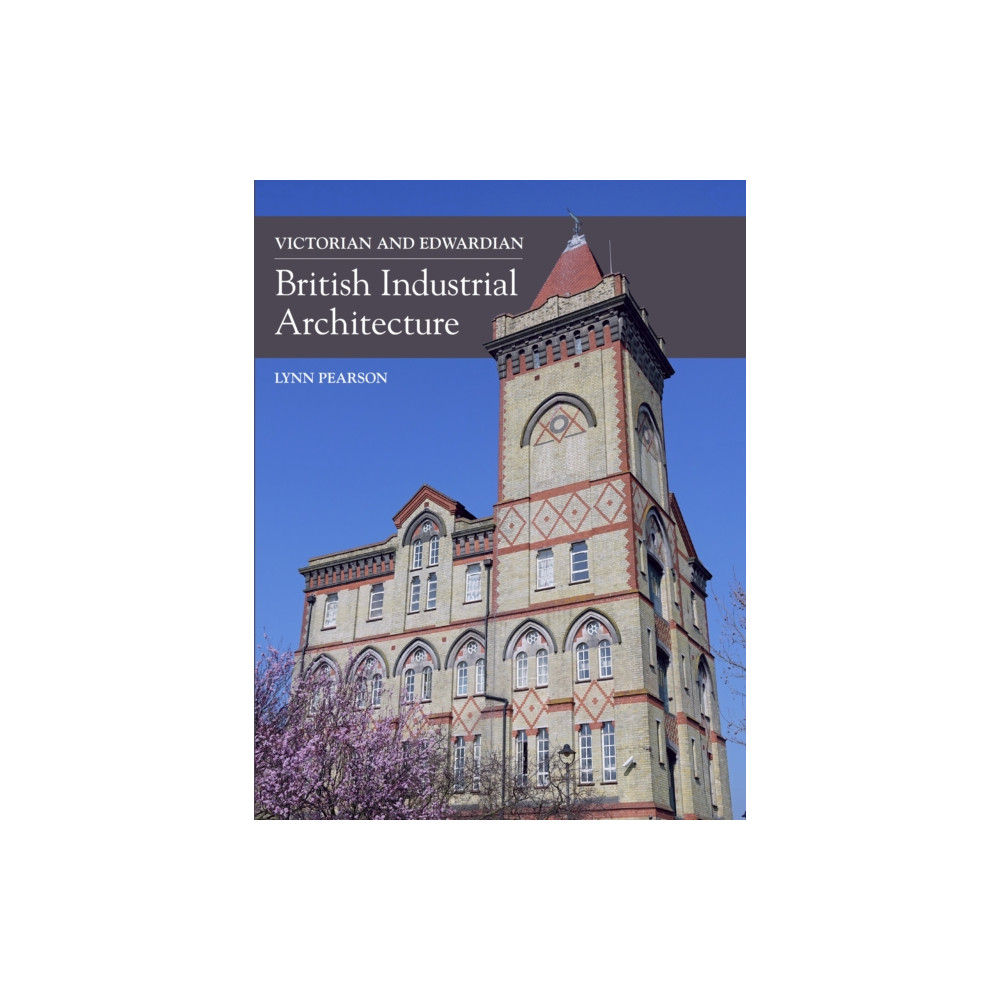 Produktbild för Victorian and Edwardian British Industrial Architecture (inbunden, eng)