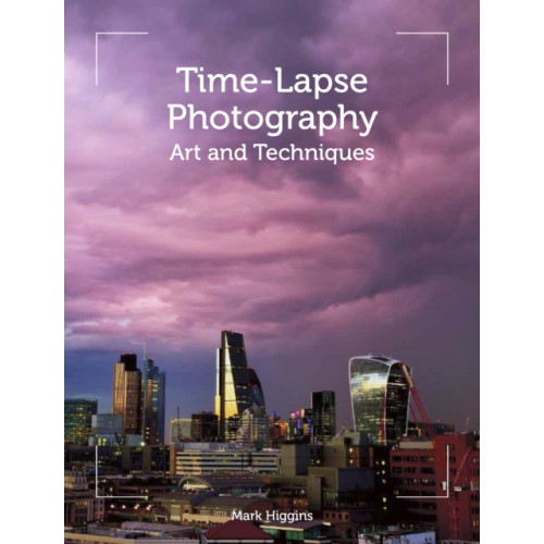 The Crowood Press Ltd Time-Lapse Photography (häftad, eng)