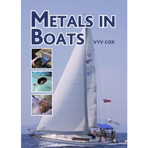 The Crowood Press Ltd Metals in Boats (inbunden, eng)