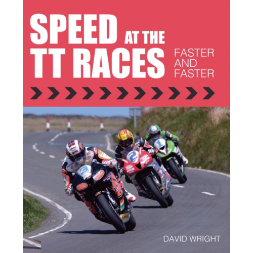 The Crowood Press Ltd Speed at the TT Races (inbunden, eng)