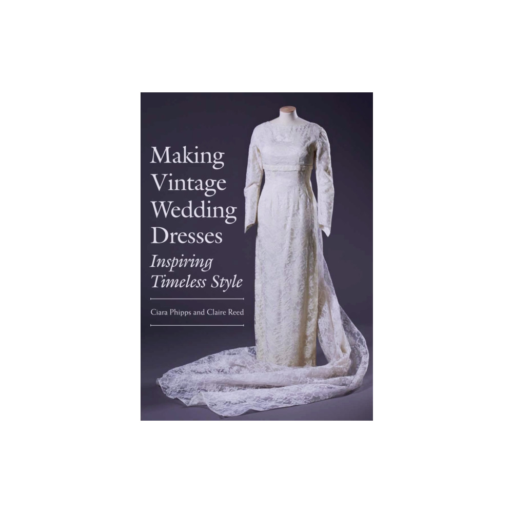 Produktbild för Making Vintage Wedding Dresses (häftad, eng)