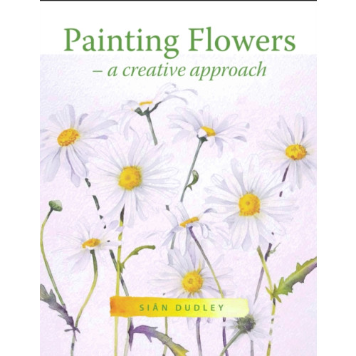 The Crowood Press Ltd Painting Flowers (häftad, eng)