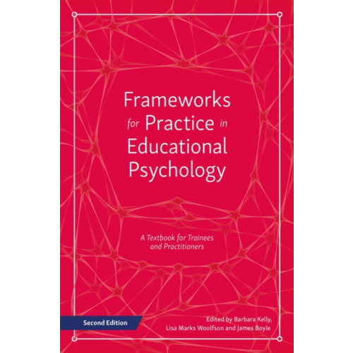 Jessica kingsley publishers Frameworks for Practice in Educational Psychology, Second Edition (häftad, eng)