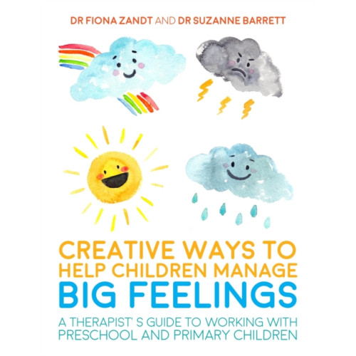 Jessica kingsley publishers Creative Ways to Help Children Manage BIG Feelings (häftad, eng)