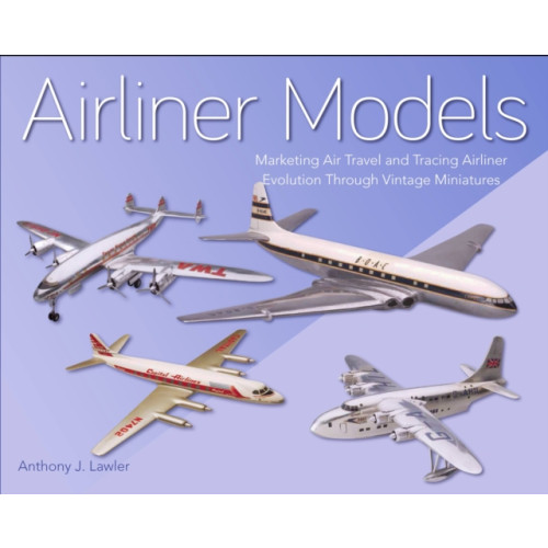 The Crowood Press Ltd Airliner Models (inbunden, eng)