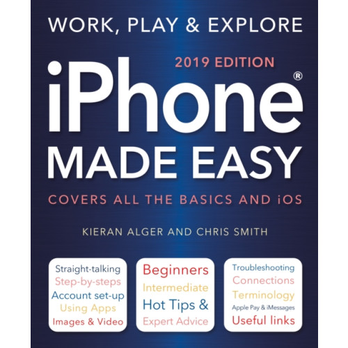 Flame Tree Publishing iPhone Made Easy (2019 Edition) (häftad, eng)