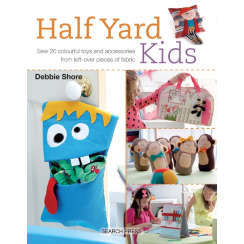 Search Press Ltd Half Yard (TM) Kids (häftad, eng)