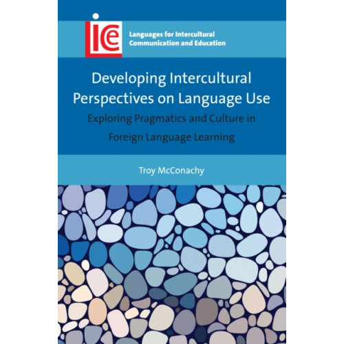 Channel View Publications Ltd Developing Intercultural Perspectives on Language Use (häftad, eng)
