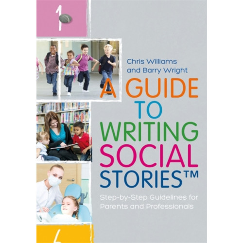 Jessica kingsley publishers A Guide to Writing Social Stories™ (häftad, eng)