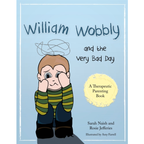 Jessica kingsley publishers William Wobbly and the Very Bad Day (häftad, eng)