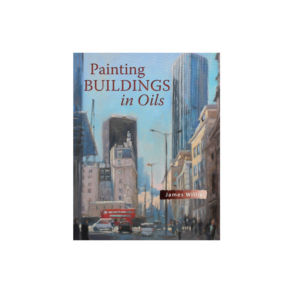 Produktbild för Painting Buildings in Oils (häftad, eng)
