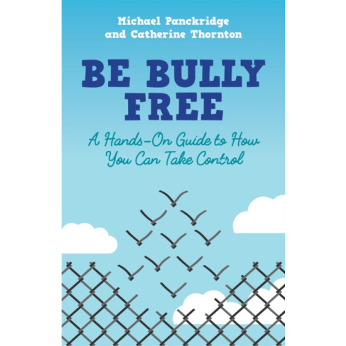 Jessica kingsley publishers Be Bully Free (häftad, eng)