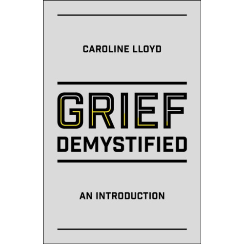 Jessica kingsley publishers Grief Demystified (häftad, eng)