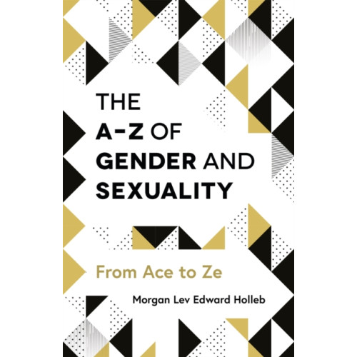 Jessica kingsley publishers The A-Z of Gender and Sexuality (häftad, eng)