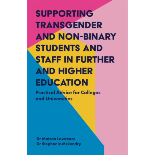 Jessica kingsley publishers Supporting Transgender and Non-Binary Students and Staff in Further and Higher Education (häftad, eng)