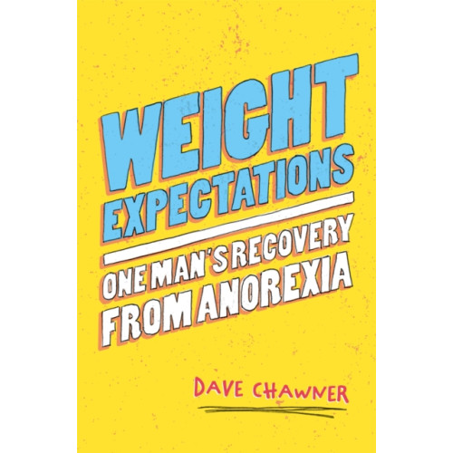 Jessica kingsley publishers Weight Expectations (häftad, eng)