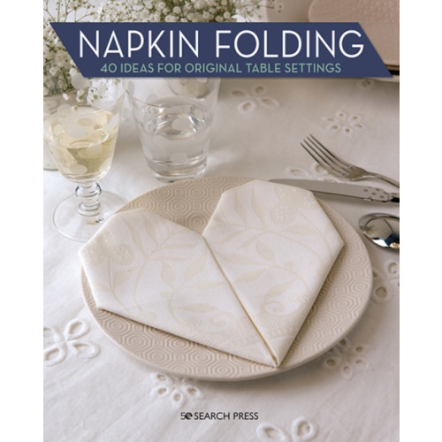 Search Press Ltd Napkin Folding (häftad, eng)