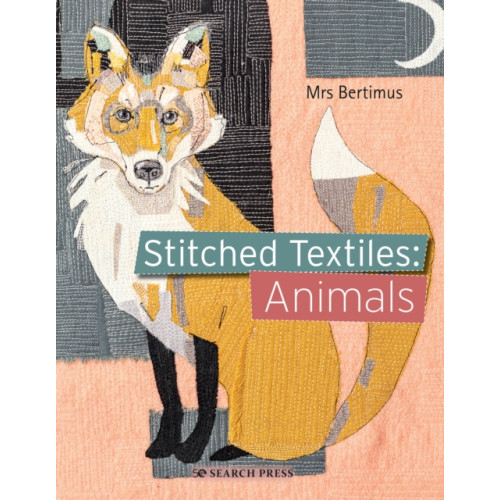 Search Press Ltd Stitched Textiles: Animals (häftad, eng)