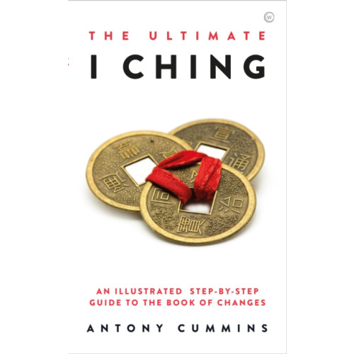 Watkins Media Limited The Ultimate I Ching (inbunden, eng)