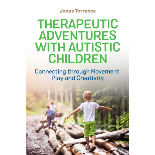 Jessica kingsley publishers Therapeutic Adventures with Autistic Children (häftad, eng)