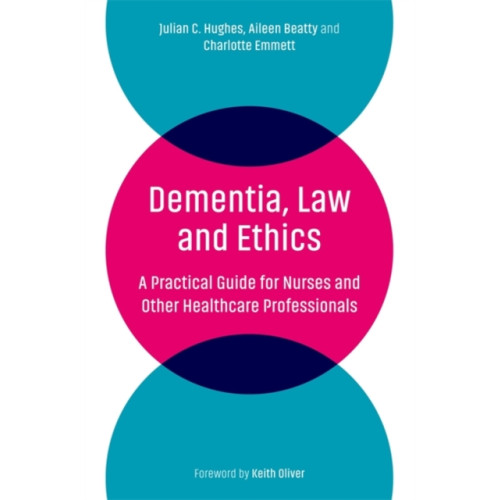 Jessica kingsley publishers Dementia, Law and Ethics (häftad, eng)