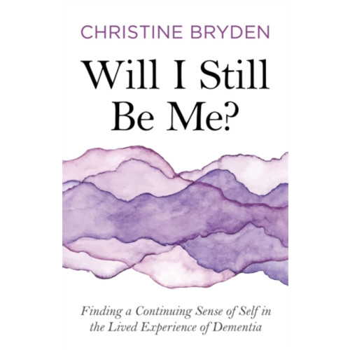 Jessica kingsley publishers Will I Still Be Me? (häftad, eng)