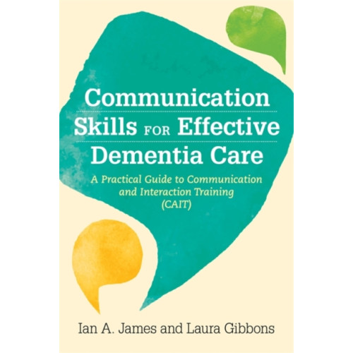 Jessica kingsley publishers Communication Skills for Effective Dementia Care (häftad, eng)