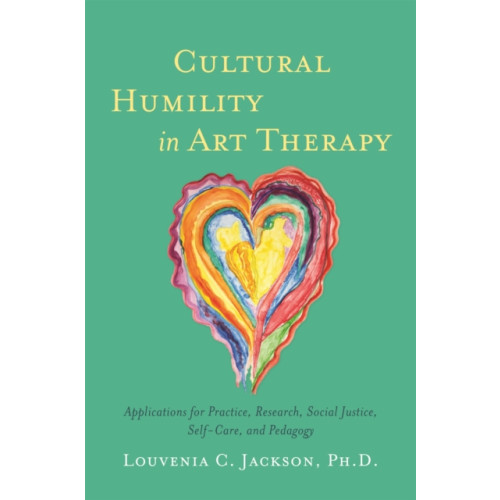 Jessica kingsley publishers Cultural Humility in Art Therapy (häftad, eng)