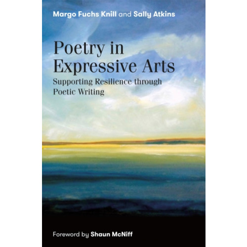 Jessica kingsley publishers Poetry in Expressive Arts (häftad, eng)