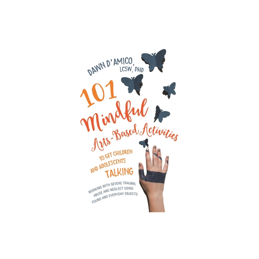 Produktbild för 101 Mindful Arts-Based Activities to Get Children and Adolescents Talking (häftad, eng)