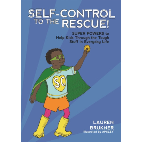 Jessica kingsley publishers Self-Control to the Rescue! (inbunden, eng)